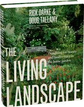 Load image into Gallery viewer, The Living Landscape - Rick Darke & Doug Tallamy