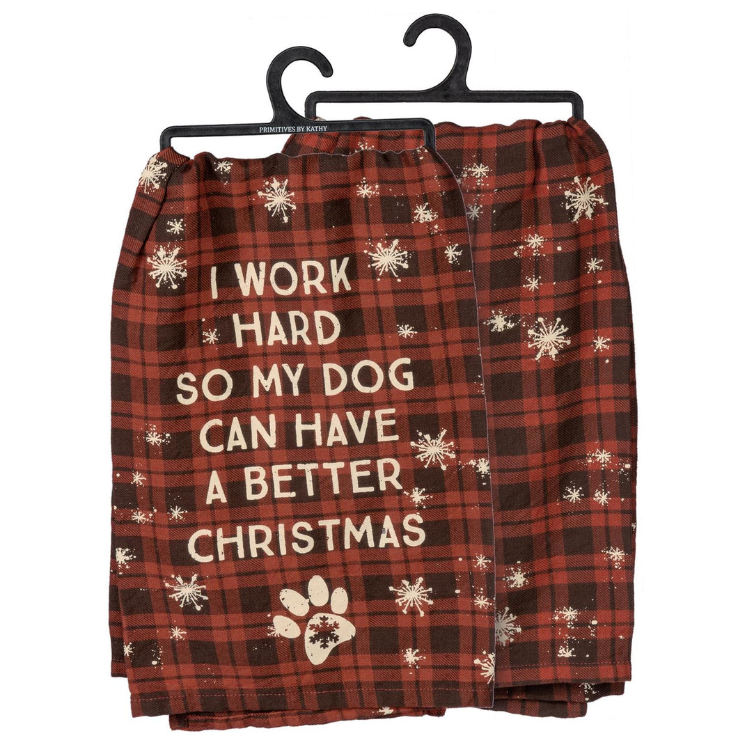 Work Hard So Dog Better Christmas Kitchen Towel