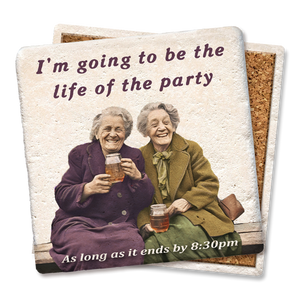 I'm Going to Be The Life Of The Party Coaster