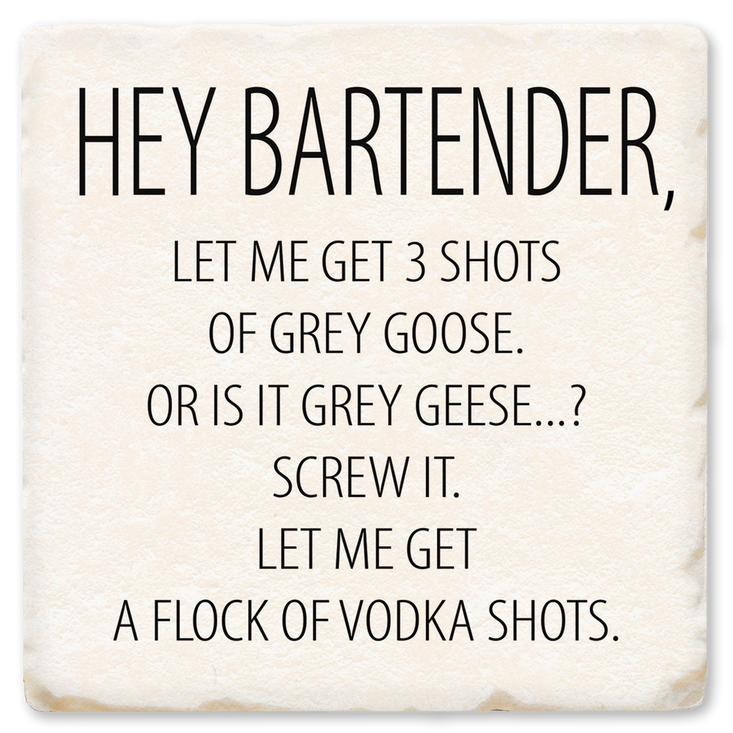 Hey Bartender Flock Of Vodka Shots Ceramic Coaster