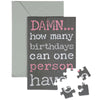 How Many Birthdays Puzzle Card - Trash Talk Collection