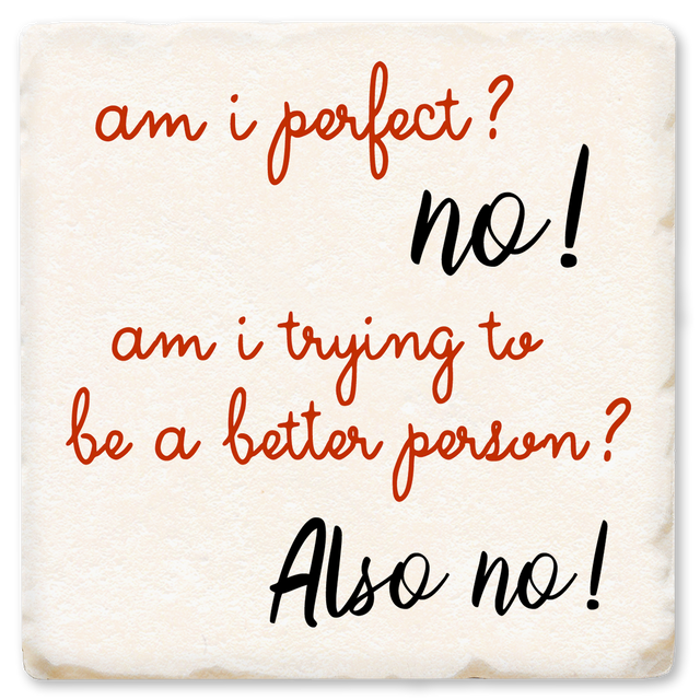 Am I Perfect No Ceramic Coaster