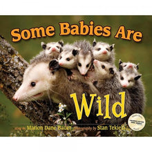 Load image into Gallery viewer, Some Babies are Wild
