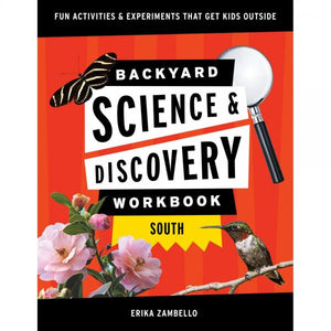 Backyard Science & Discovery Workbook