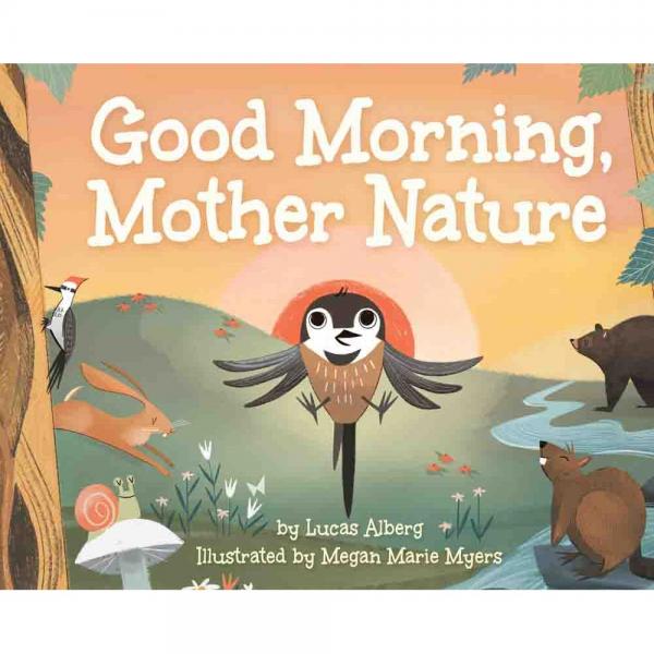 Good Morning, Mother Nature