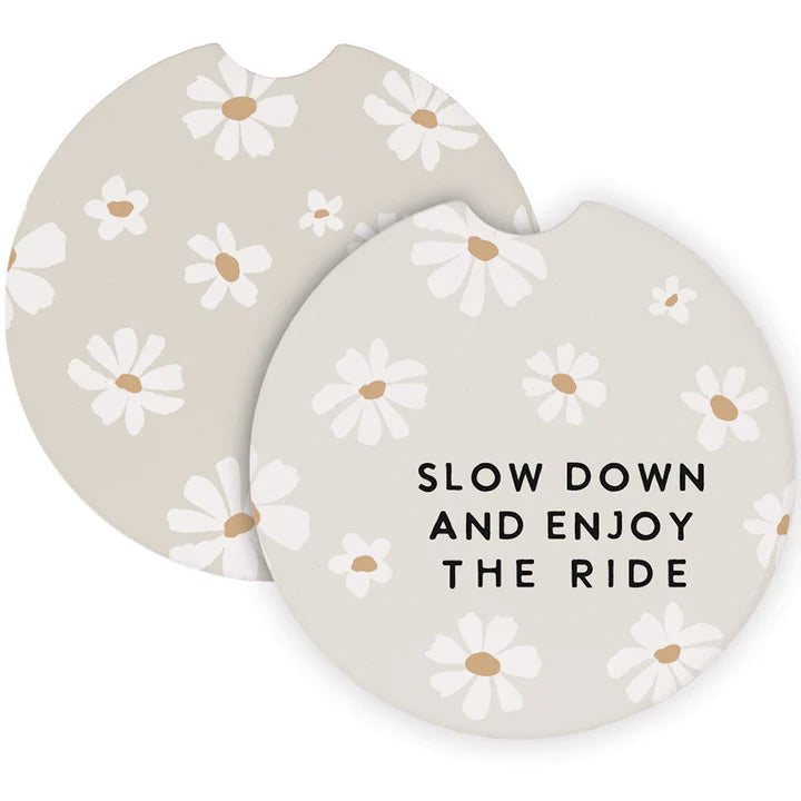 Slow Down and Enjoy the Ride - Daisies Car Coaster