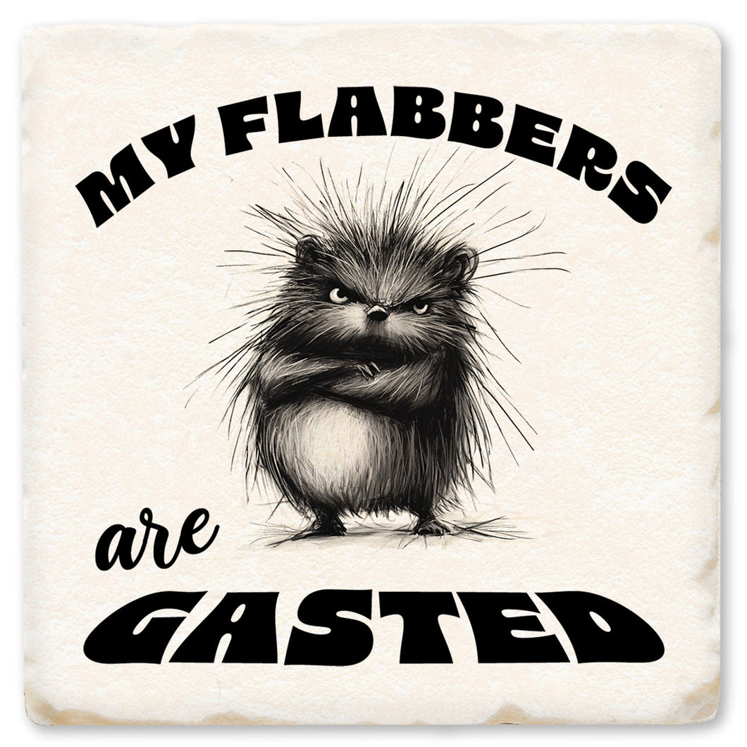 My Flabbers Are Gasted Ceramic Coaster