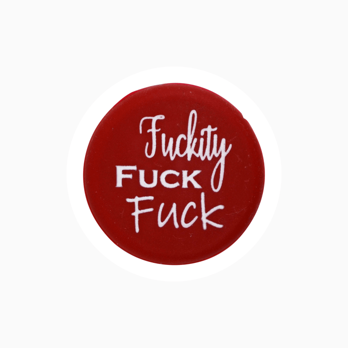 Fuckity Fuck Fuck Wine Cap