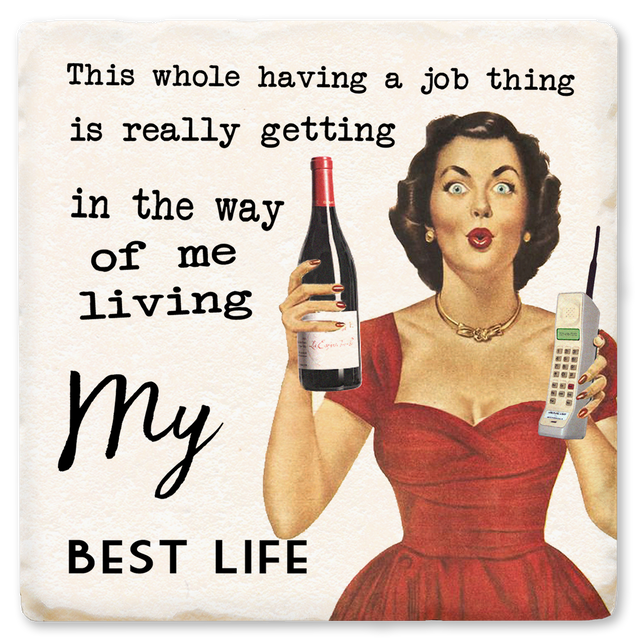 This Whole Having A Job Thing Ceramic Coaster