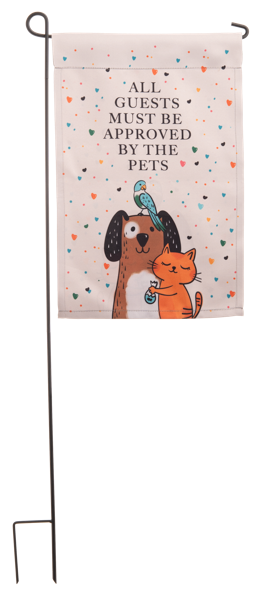 Garden Flag -All Guests Must Be Approved by the Pets